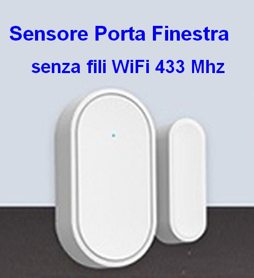 Sensore Finestra o Porta Wifi senza fili